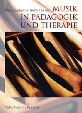Beilharz |  Musik in Pädagogik und Therapie | Buch |  Sack Fachmedien
