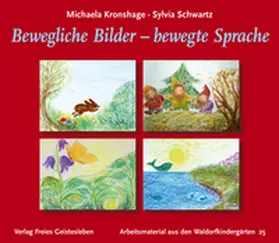 Kronshage / Schwartz |  Bewegliche Bilder - bewegte Sprache | Buch |  Sack Fachmedien