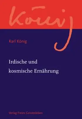König / Steel |  Irdische und kosmische Ernährung | Buch |  Sack Fachmedien