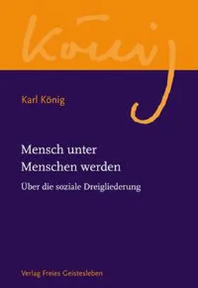 König / Steel |  Mensch unter Menschen werden | Buch |  Sack Fachmedien