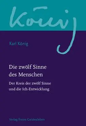 König / Steel |  Die zwölf Sinne des Menschen | Buch |  Sack Fachmedien