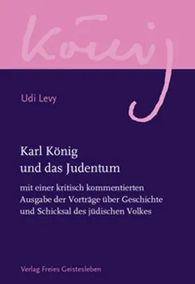 Levy |  Karl König und das Judentum | Buch |  Sack Fachmedien