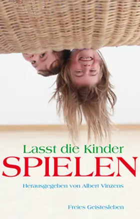 Vinzens |  Lasst die Kinder spielen | Buch |  Sack Fachmedien