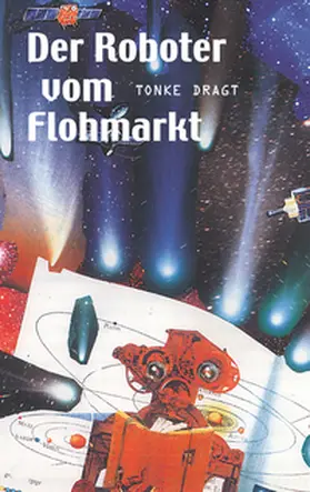Dragt |  Der Roboter vom Flohmarkt / Route Z | Buch |  Sack Fachmedien