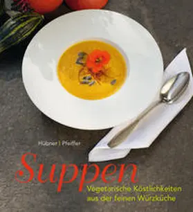 Hübner |  Suppen | Buch |  Sack Fachmedien
