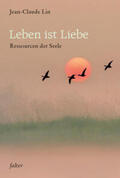 Altmann / Werner / Berger |  Leben ist Liebe | Buch |  Sack Fachmedien