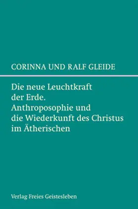 Gleide |  Die neue Leuchtkraft der Erde | Buch |  Sack Fachmedien