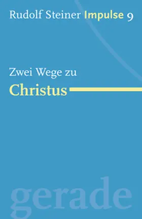 Steiner / Lin |  Zwei Wege zu Christus | Buch |  Sack Fachmedien
