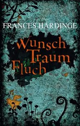 Hardinge |  Wunsch Traum Fluch | Buch |  Sack Fachmedien