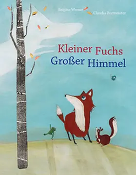 Werner |  Kleiner Fuchs, großer Himmel | Buch |  Sack Fachmedien