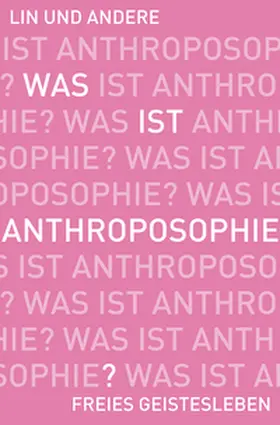 Lin |  Was ist Anthroposophie? | Buch |  Sack Fachmedien