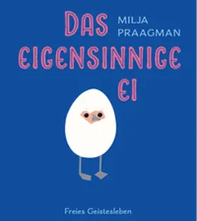 Praagman |  Das eigensinnige Ei | Buch |  Sack Fachmedien