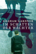 Gardner |  Im Schatten der Wächter | Buch |  Sack Fachmedien