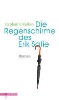 Kalfon |  Die Regenschirme des Erik Satie | Buch |  Sack Fachmedien