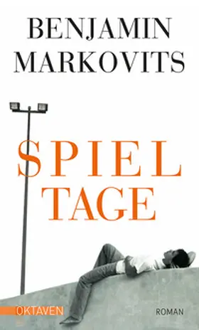 Markovits | Spieltage | Buch | 978-3-7725-3023-4 | www.sack.de