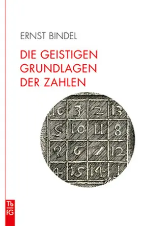 Bindel |  Die geistigen Grundlagen der Zahlen | Buch |  Sack Fachmedien