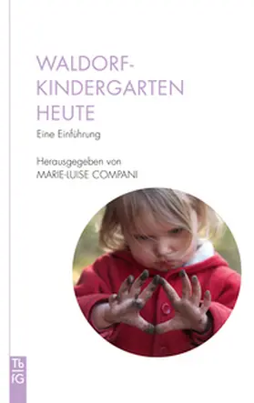 Compani / Grah-Wittich / Altenried |  Waldorfkindergarten heute | Buch |  Sack Fachmedien
