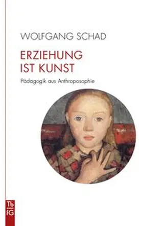 Schad |  Erziehung ist Kunst | Buch |  Sack Fachmedien