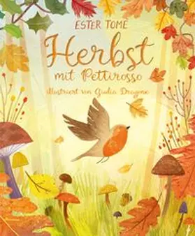 Tomè |  Herbst mit Pettirosso | Buch |  Sack Fachmedien