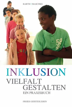 Barth / Maschke |  Inklusion - Vielfalt gestalten | eBook | Sack Fachmedien