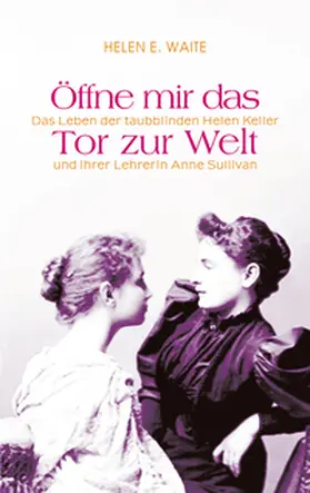 Waite |  Öffne mir das Tor zur Welt | eBook | Sack Fachmedien