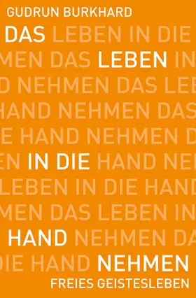 Burkhard |  Das Leben in die Hand nehmen | eBook | Sack Fachmedien