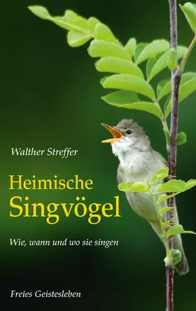 Streffer |  Heimische Singvögel | eBook | Sack Fachmedien