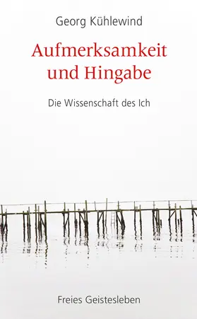 Kühlewind |  Aufmerksamkeit und Hingabe | eBook | Sack Fachmedien