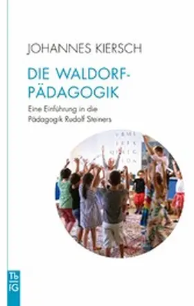 Kiersch |  Die Waldorfpädagogik | eBook | Sack Fachmedien