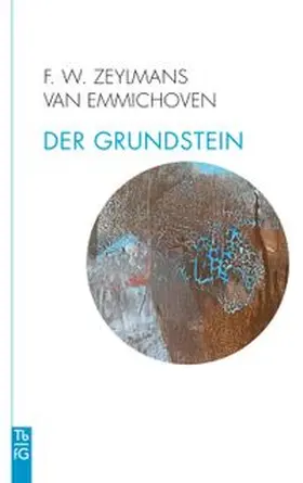 Zeylmans van Emmichoven |  Der Grundstein | eBook | Sack Fachmedien