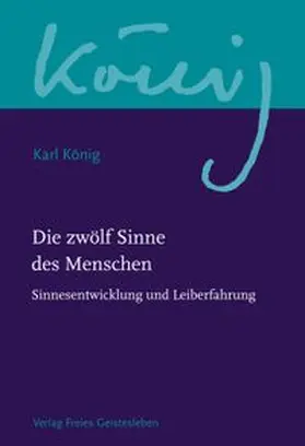 König / Steel |  Die zwölf Sinne des Menschen | eBook | Sack Fachmedien