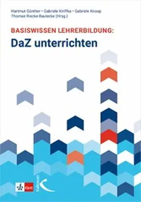 Günther / Kniffka / Knoop |  Basiswissen Lehrerbildung: DaZ unterrichten | eBook | Sack Fachmedien