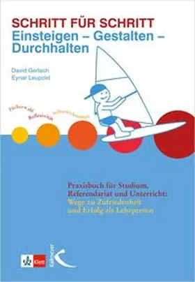 Gerlach / Leupold |  Schritt für Schritt: Einsteigen – Gestalten – Durchhalten | Buch |  Sack Fachmedien