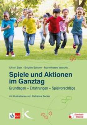 Baer / Schorn / Waschk | Spiele und Aktionen im Ganztag | Buch | 978-3-7727-1152-7 | sack.de