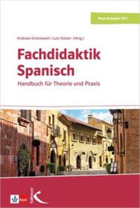 Grünwald / Küster | Fachdidaktik Spanisch | Buch | 978-3-7727-1244-9 | sack.de