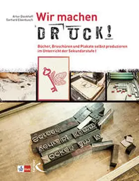 Dieckhoff / Eikenbusch |  Wir machen Druck! | Buch |  Sack Fachmedien