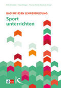 Krieger / Almreiter / Riecke-Baulecke |  Basiswissen Lehrerbildung: Sport unterrichten | Buch |  Sack Fachmedien