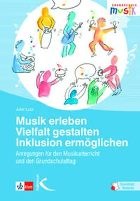 Lutz |  Musik erleben - Vielfalt gestalten - Inklusion ermöglichen | Buch |  Sack Fachmedien