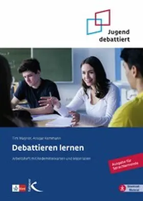 Wagner / Kemmann |  Debattieren lernen | eBook | Sack Fachmedien