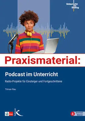 Rau |  Praxismaterial: Podcast im Unterricht | eBook | Sack Fachmedien