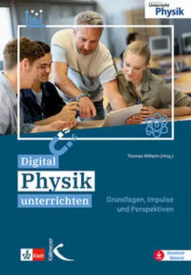 Wilhelm |  Digital Physik unterrichten | Buch |  Sack Fachmedien