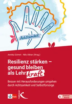 Grimm / Altner | Resilienz stärken - gesund bleiben als Lehrkraft | Buch | 978-3-7727-1716-1 | sack.de