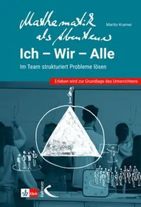 Kramer |  Mathematik als Abenteuer: Ich - Wir - Alle | Buch |  Sack Fachmedien