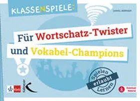 Bernsen |  Klassenspiele für Wortschatz-Twister und Vokabel-Champions | Buch |  Sack Fachmedien