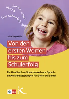 Siegmüller |  Von den ersten Worten bis zum Schulerfolg | eBook | Sack Fachmedien