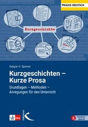 Spinner / Kammler / Baurmann |  Kurzgeschichten - Kurze Prosa | eBook | Sack Fachmedien
