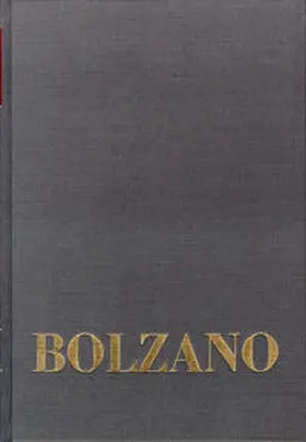 Winter / Berg / Kambartel |  Bernard Bolzano Gesamtausgabe / Einleitungsbände. Band 1: Bernard Bolzano. Ein Lebensbild | Buch |  Sack Fachmedien