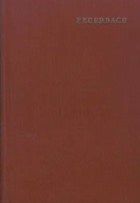 Feuerbach / Bolin / Jodl |  Ludwig Feuerbach: Sämtliche Werke / Band 2: Philosophische Kritiken und Grundsätze | Buch |  Sack Fachmedien