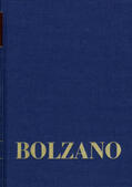 Bolzano / Berg / Winter |  Bernard Bolzano Gesamtausgabe / Reihe II: Nachlaß. A. Nachgelassene Schriften. Band 12,2: Vermischte philosophische und physikalische Schriften 1832-1848. Zweiter Teil | Buch |  Sack Fachmedien