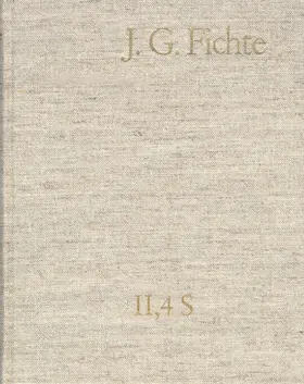 Lauth / Gliwitzky / Fuchs |  Johann Gottlieb Fichte: Gesamtausgabe / Reihe II: Nachgelassene Schriften. Band 4 Supplement: Ernst Platners ›Philosophische Aphorismen‹, Leipzig 1793 | Buch |  Sack Fachmedien